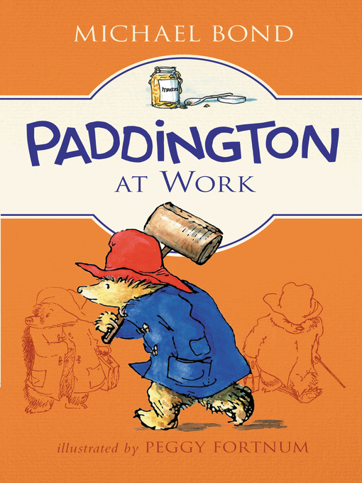 Title details for Paddington at Work by Michael Bond - Available